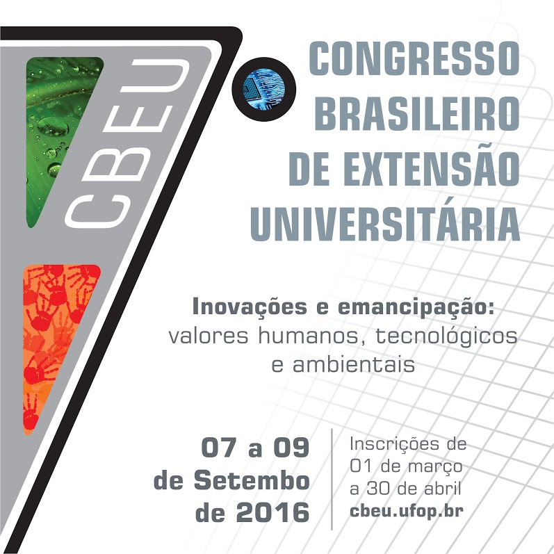 7ª edição do Congresso Brasileiro de Extensão Universitária (CBEU) que acontecerá na cidade de Ouro Preto. De 7 a 9 de setembro de 2016.