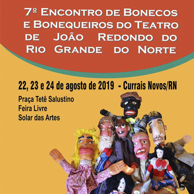 7º Encontro de Bonecos e Bonequeiros do Teatro de João Redondo do RN
