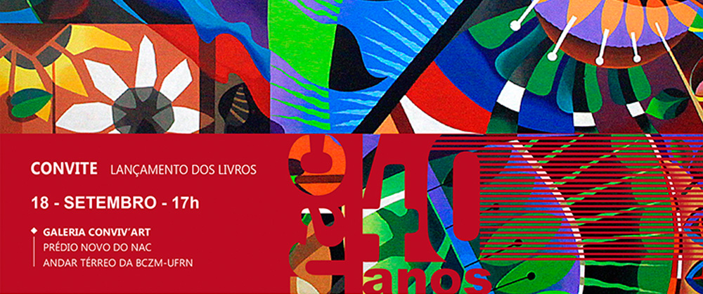 Lançamento dos livros - Catálogo do Patrimônio Artístico e Cultural da UFRN e do Plano de Cultura da UFRN. Dia 18 de setembro, às 17h na Galeria Conviv'Art - NAC/UFRN.