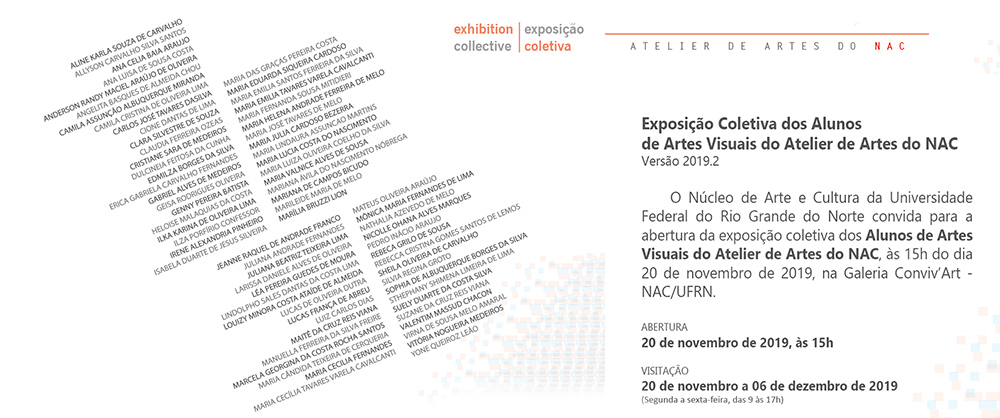 EXPOSIÇÃO - Coletiva dos Alunos de Artes Visuais do Atelier de Artes do NAC - Abertura: 20 de novembro, às 15h. Visitação: 20/11 a 06/12/2019