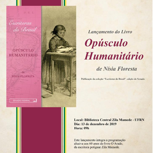 Lançamento do Livro - Opúsculo Humanitário, da escritora potiguar Nísia Floresta será lançado na BCZM/UFRN - Dia 13/12/2019, às 09h.