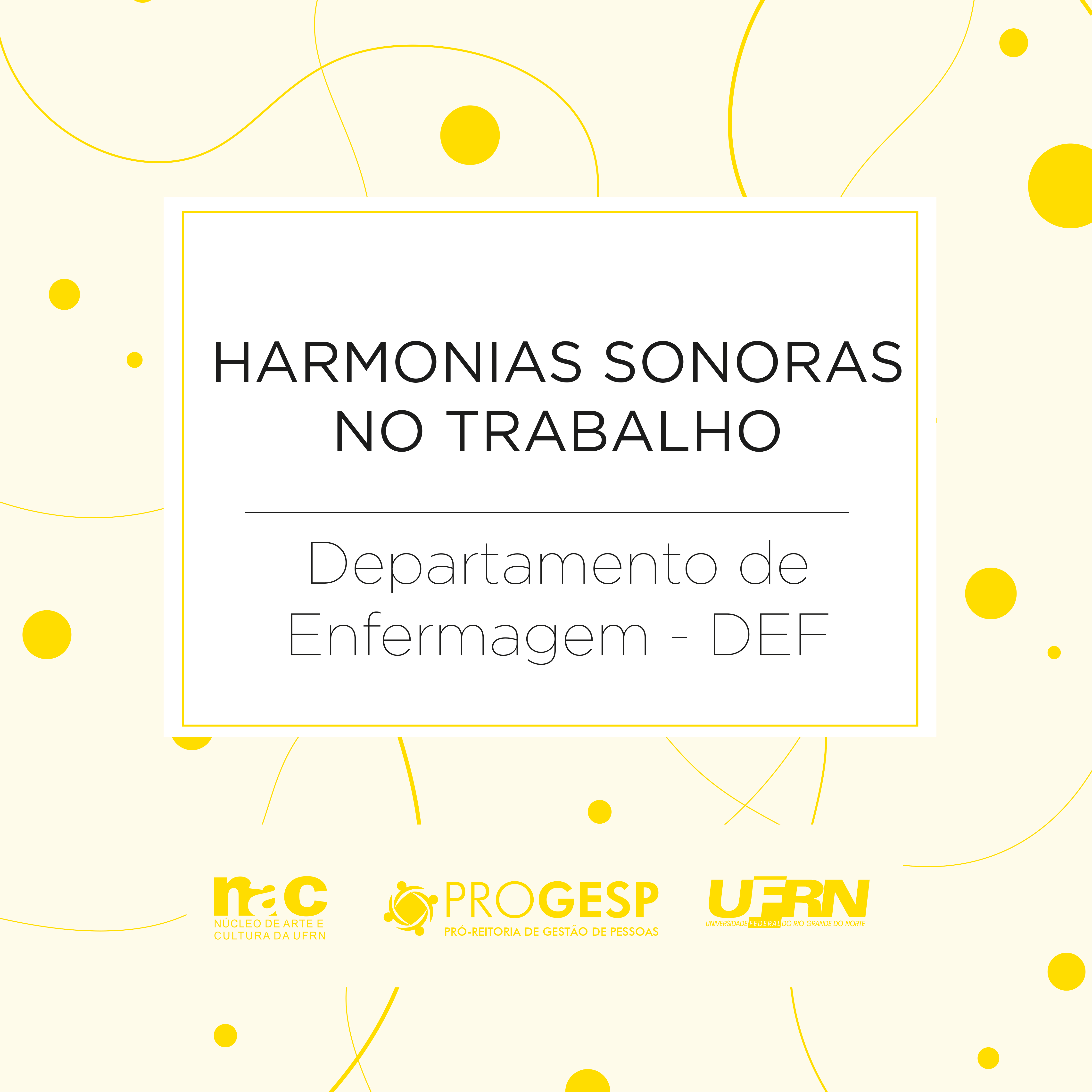 Projeto Harmonias Sonoras no Departamento de Enfermagem (DEF)