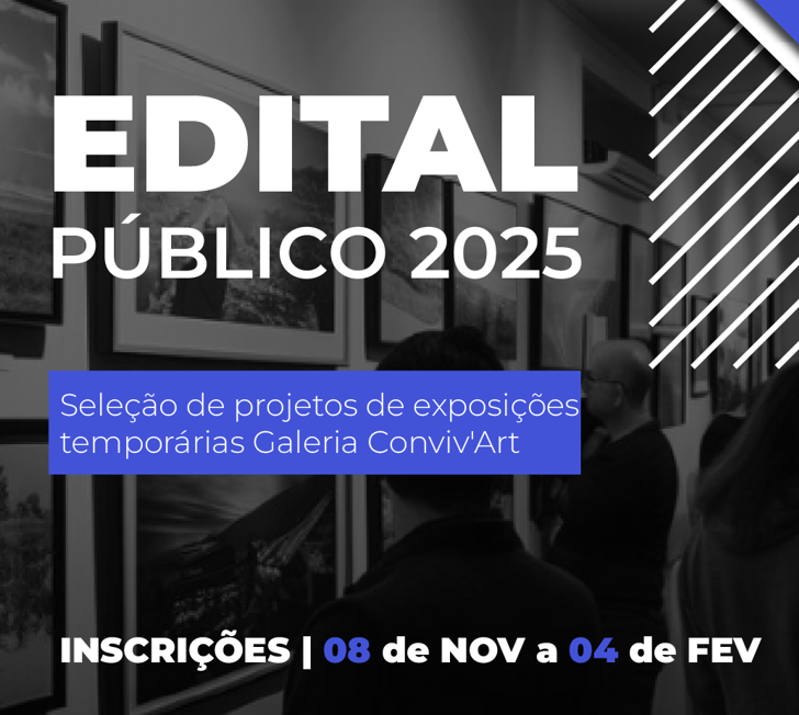 Edital público 2025 galeria Conviv'Art